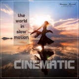 Cinematic - The World In Slow Motion '2019