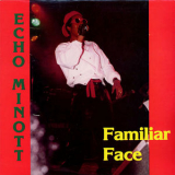 Echo Minott - Familiar Faces '2025