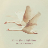 Brian Doerksen - Love For A Lifetime '2025