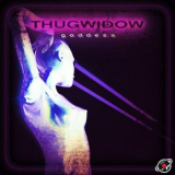 ThugWidow - Goddess '2019