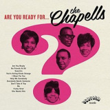 The Chapells - Are You Ready For? '2016