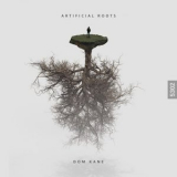 Dom Kane - Artificial Roots '2020