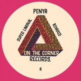 Penya - Super Liminal (Remixed) '2018