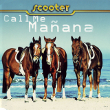 Scooter - Call Me Manana [CDS] '1999