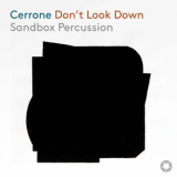 Sandbox Percussion - Cerrone: Don't Look Down '2025
