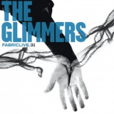The Glimmers - FabricLive 31 '2006