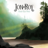 Jon and Roy - Know Your Mind '2021