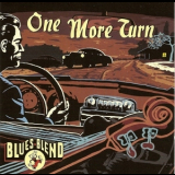 Blues Blend - One More Turn '2012