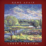 Loren Evarts - Home Again '2018