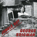George Brigman - Jungle Rot / I Can Hear The Ants Dancin '1975-77/2005