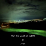 Lumin - From The Vault: LJ Go$per '2025