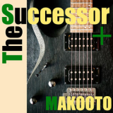 Makooto - The Successor ＋ '2025