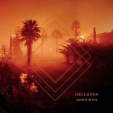 Helluvah - Lonely Riots '2020