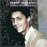 Dodo Marmarosa - Bebop Elegance - A Jazz Piano Legacy '2025