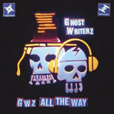 Ghost Writerz - GWz All the Way '2015