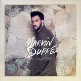 Marvin Dupre - Au plus pres '2018