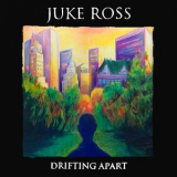 Juke Ross - Drifting Apart (Deluxe Version) '2020