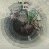 Kink Gong - Gongs '2015