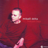 Mikael Delta - Halcyon Days '2001