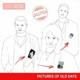 Scotch - Pictures Old Days '2016