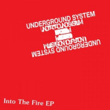 Underground System - Into the Fire EP '2022