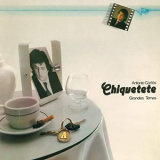 Chiquetete - Grandes Temas (Remasterizado) '1981