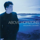 Masahiro Sayama - Above Horizons '2000