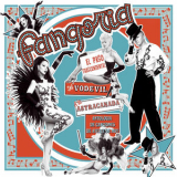Fangoria - El paso trascendental del vodevil a la astracanada. Antologia de canciones de ayer y de hoy '2010