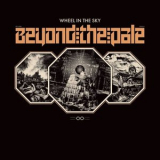 Wheel In The Sky - Beyond The Pale '2018