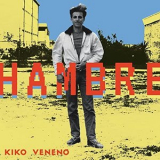 Kiko Veneno - Hambre '2021