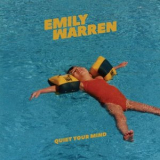 Emily Warren - Quiet Your Mind '2018