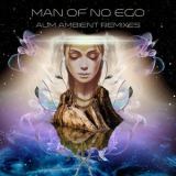 Man Of No Ego - AUM (Ambient Remixes) '2024