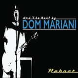 Dom Mariani - And The Rest (Reboot) '2019