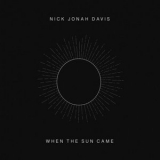 Nick Jonah Davis - When the Sun Came '2020