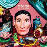 Thousand - Au paradis '2020