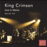 King Crimson - Live In Mainz (March 30, 1974) '2001