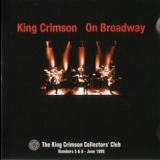 King Crimson - On Broadway '1999