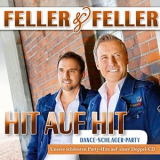 Feller & Feller - Hit auf Hit mit Feller & Feller '2021