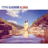 Typh Barrow - Aloha '2020