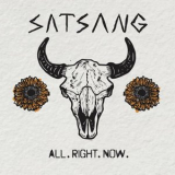 Satsang - All. Right. Now. '2021