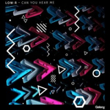 Low:R - Can You Hear Me '2024