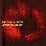 The New Christs - Lower Yourself '1997