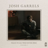 Josh Garrels - Peace To All Who Enter Here, Vol. 2 '2025