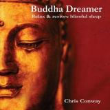 Chris Conway - Buddha Dreamer: Relax and Restore Blissful Sleep '2013