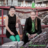 Juuri & Juuri - Korpin Marssi / The RavenS March '2018
