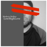 Modern Walker - LowHighLove '2021