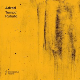 Adred - Tempo Rubato '2023