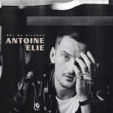 Antoine Elie - Roi du silence '2019