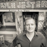 Kyle Jester - After All This '2021