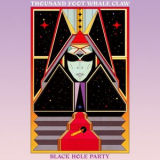 Thousand Foot Whale Claw - Black Hole Party '2018